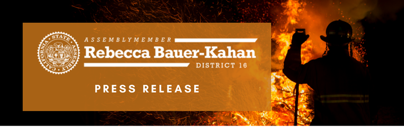 Image of a firefighter in silhouette in front of a blazing fire. Over laid on the photo is Asm. Bauer-Kahan's logo and the words "press release" 